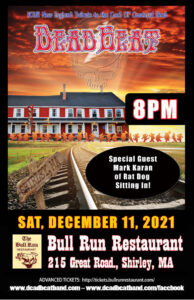 Saturday December 11, 2021 – With Special Guest Mark Karan of RatDog! – Bull Run – Shirley, MA