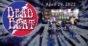 Friday April 29, 2022 At Magic Room in Norwood, MA – 8PM